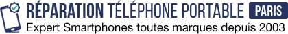 Réparation Téléphone Portable Paris - Expert Smartphones toutes marques depuis 2003.